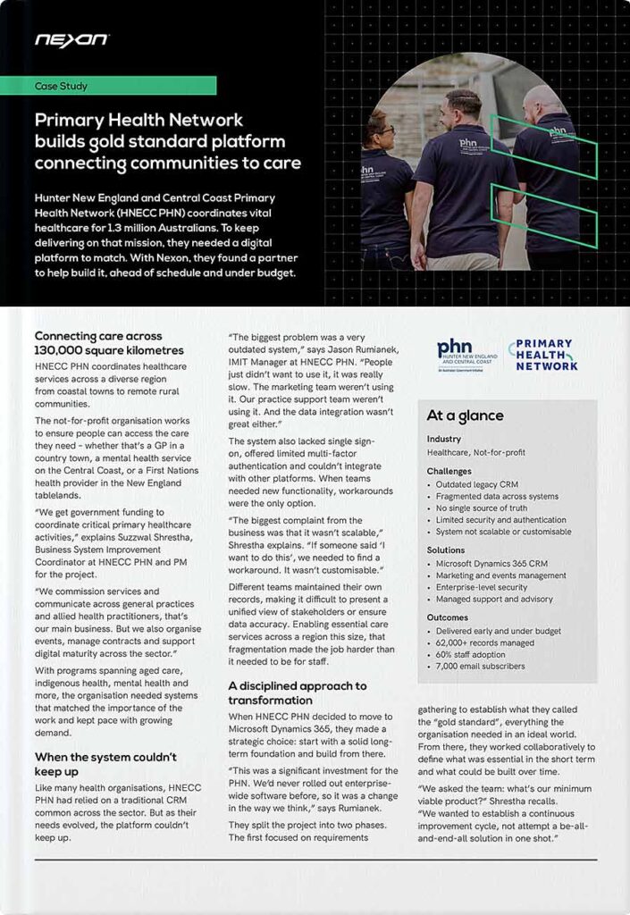 Nexon Case Study - Hunter New England and Central Coast Primary Health Network (HNECC PHN) coordinates vital healthcare for 1.3 million Australians. To keep delivering on that mission, they needed a digital platform to match. With Nexon, they found a partner to help build it, ahead of schedule and under budget.