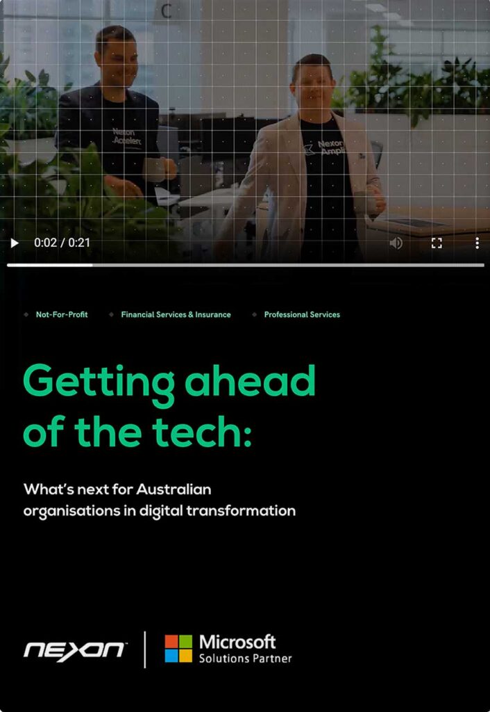 Nexon eBook: Getting ahead of the tech: What’s next for Australian organisations in digital transformation