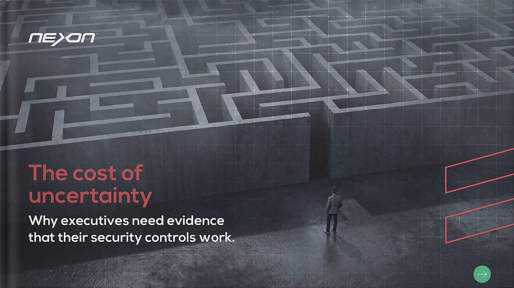 Nexon whitepaper - The cost of uncertainty – Why executives need evidence that their security controls work.