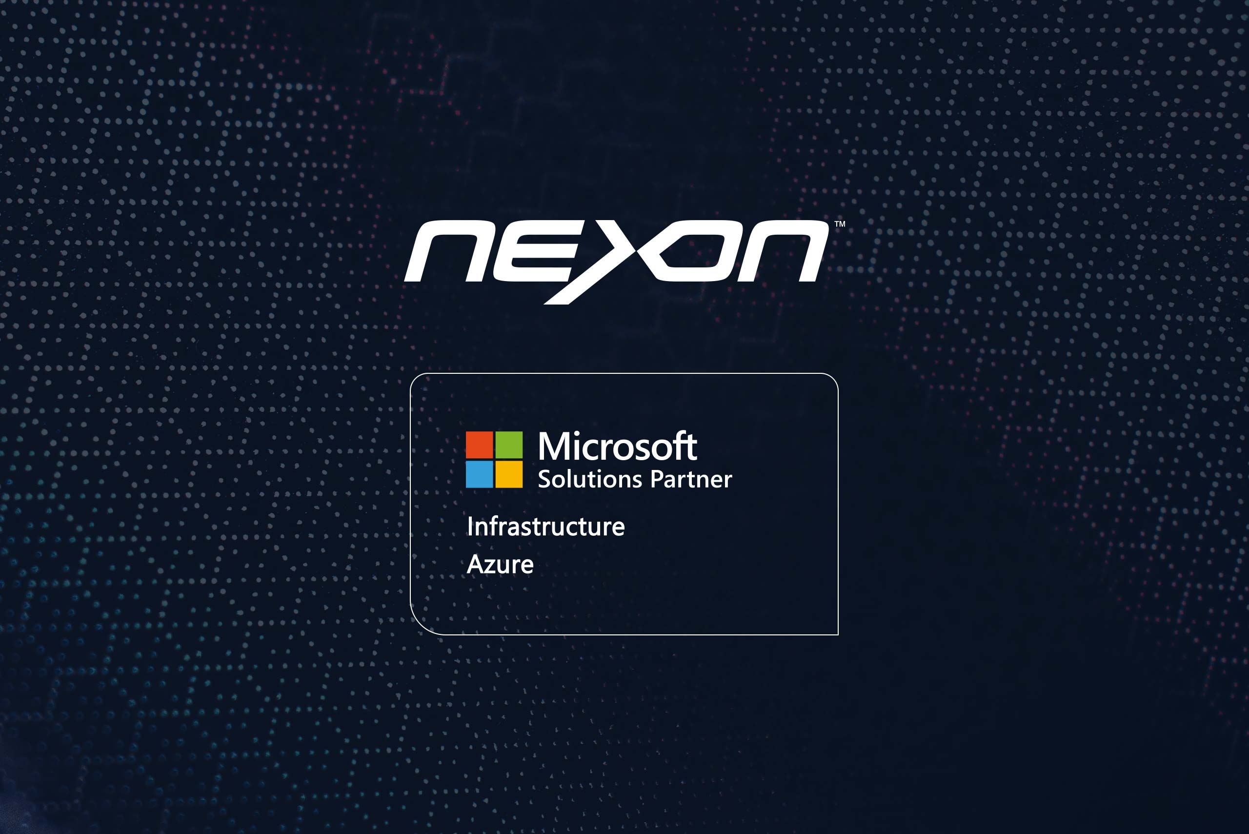 Nexon is a Microsoft Solutions Partner for Azure